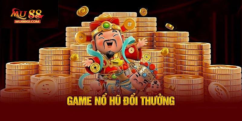 Tổng hợp các chủ đề hấp dẫn có tại sảnh game nổ hũ